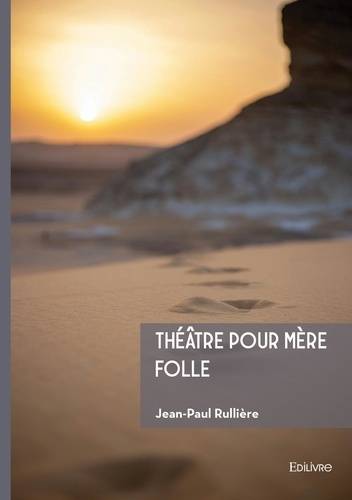 Rulliere_Jean-paul-Th_tre_pour_M_re_Folle-9782414820122_0