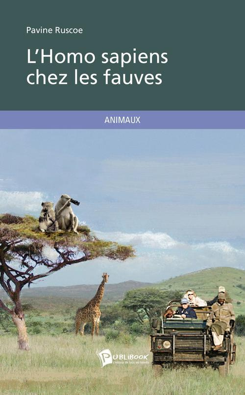 Ruscoe_Pavine-L_Homo_sapiens_chez_les_fauves-9782748398984_0