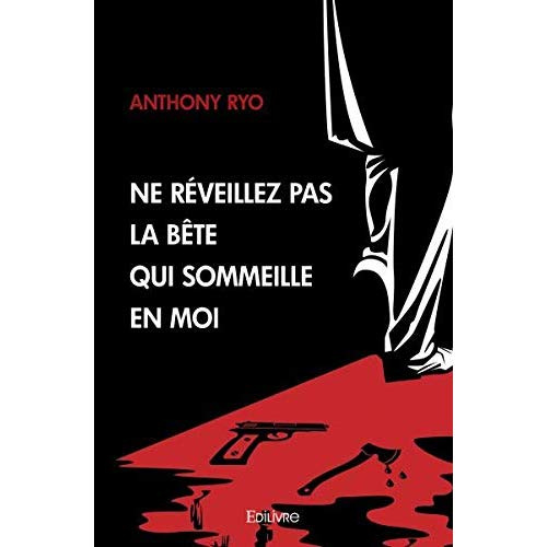 Ryo_Anthony-Ne_r_veillez_pas_la_b_te_qui_sommeille_en_moi-9782414309269_0