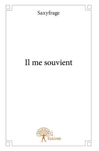 SAXYFRAGE-Il_me_souvient-9782332680754_0