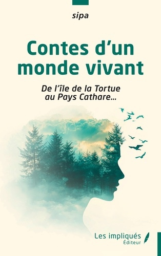 SIPA-Contes_d_un_monde_vivant._De_l_le_de_la_Tortue_au_Pays_Cathare_-9791042810283_0