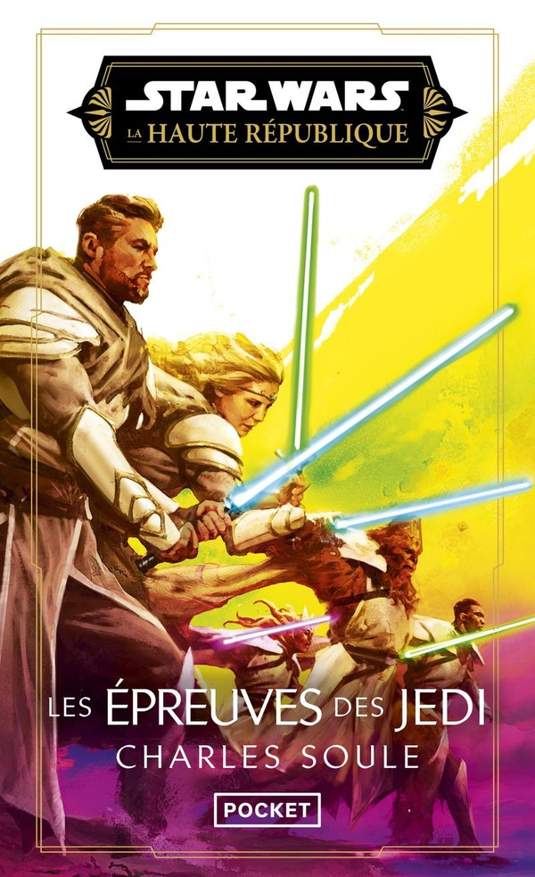 SOULE_CHARLES-STAR_WARS_-_LA_HAUTE_REPUBLIQUE_PHASE_III_TOME_4_LES_EPREUVES_DES_JEDI_-_VOL03-9782266359146_0
