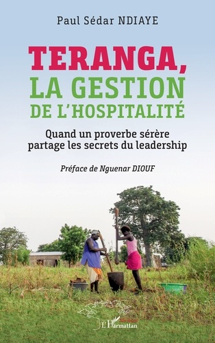 S_dar_Ndiaye_paul_Diouf_Nguenar-Teranga_la_gestion_de_l_hospitalit_._Quand_un_proverbe_s_r_re_partage_les_secrets_du_leadership-9782336565576_0