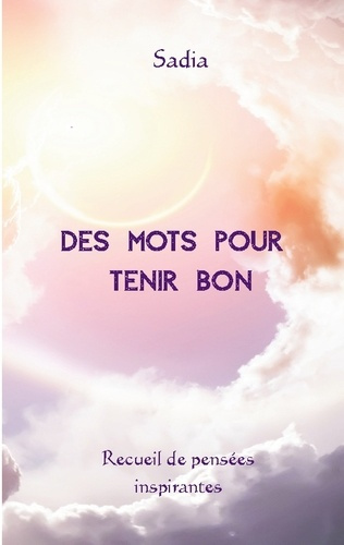 Sadia-Des_mots_pour_tenir_bon-9791097673147_0