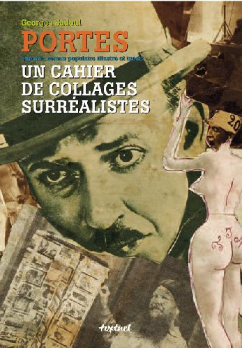 Sadoul_Georges_Ch_roux_Cl_ment_Vignaux_Val_rie-Portes._Un_cahier_de_collages_surr_alistes-9782845973527_0