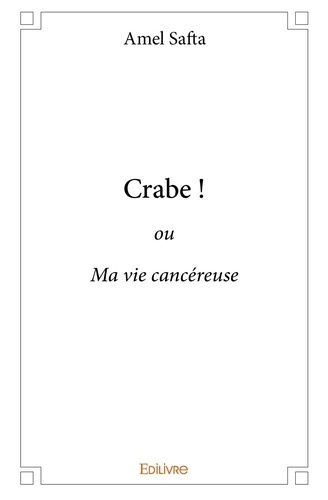 Safta_Amel-Crabe_._ou_Ma_vie_canc_reuse-9782332792990_0