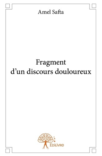 Safta_Amel-Fragment_d_un_discours_douloureux-9782332940346_0