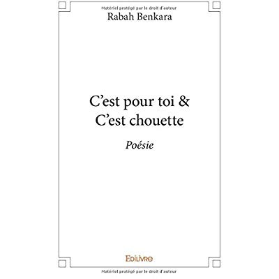 Said_Bensekhria_mohand-C_est_pour_toi_C_est_chouette._Po_sie-9782414206223_0