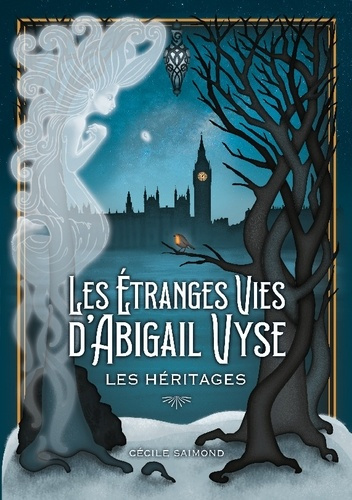 Saimond_Cecile-Les_tranges_Vies_d_Abigail_Vyse_Les_H_ritages._Livre_1_Les_H_ritages-9782322614455_0