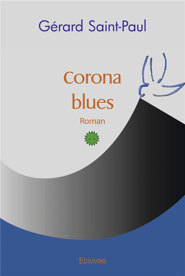 Saint-Paul_G_rard-Corona_blues-9782414518425_0