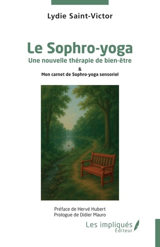 Saint-Victor_Lydie_Hubert_Herv_Mauro_Didier-Le_Sophro-yoga._Une_nouvelle_th_rapie_de_bien-_tre_Mon_carnet_de_Sophro-yoga_sensoriel-9791042810313_0