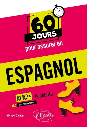 Sala_n_Micha_l-60_jours_pour_assurer_en_espagnol_Je_d_bute_A1-A2_-9782340114678_0