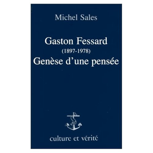 Sales_Michel-GASTON_FESSARD_1897-1978_GENESE_D_UNE_PENSEE-9782872990566_0