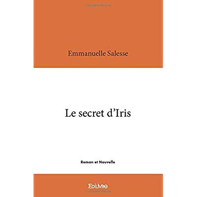 Salesse_Emmanuelle-Le_secret_d_Iris-9782414394463_0