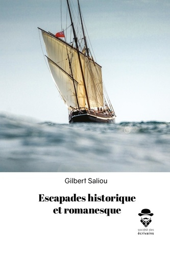 Saliou_Gilbert-Escapades_historique_et_romanesque-9782342363074_0