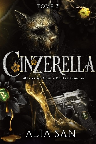 San_Alia-Mari_e_au_Clan_-_Contes_Sombres_Tome_2_Cinzerella-9791042497095_0