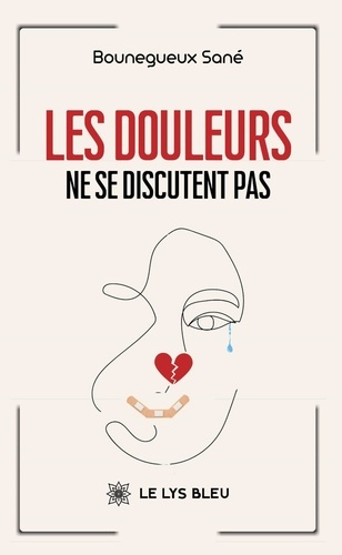San_Bounegueux-Les_douleurs_ne_se_discutent_pas-9791042294564_0