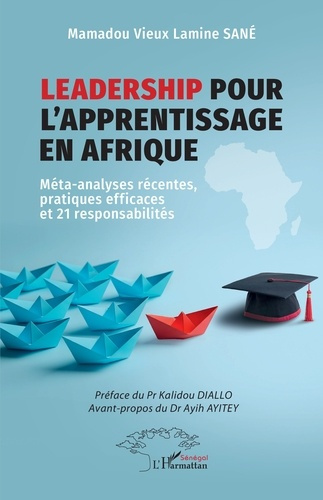 San_Mamadou_Vieux_Lamine_Diallo_Kalidou_Ayite-Leadership_pour_l_apprentissage_en_Afrique._M_ta-analyses_r_centes_pratiques_efficaces_et_21_respon-9782336584157_0