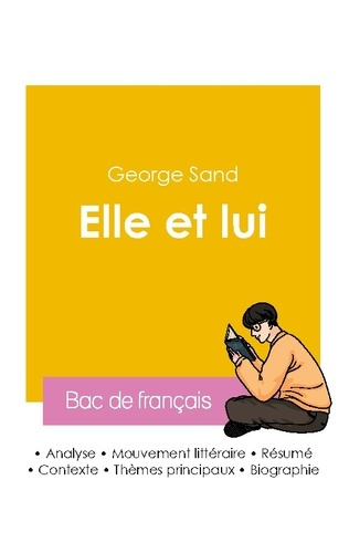 Sand_George-R_ussir_son_Bac_de_fran_ais_2026_Analyse_du_roman_Elle_et_lui_de_George_Sand-9782385993436_0