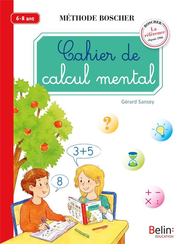 Sansey_G_rard_Cordier_S_verine_Rubini_St_phani-Cahier_de_calcul_de_mental._6-8_ans-9782410003178_0