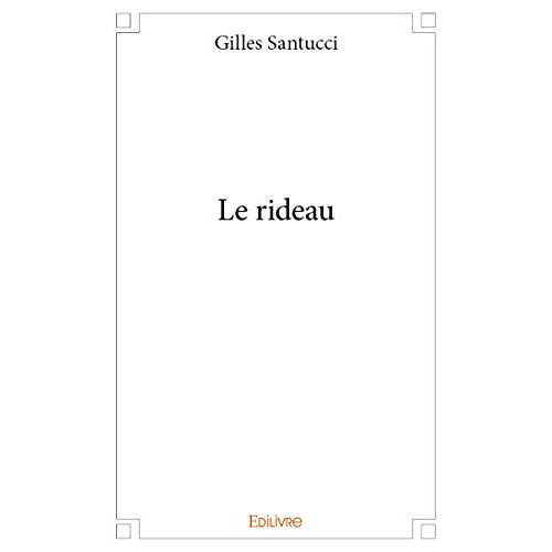 Santucci_Gilles-Le_rideau-9782334019071_0