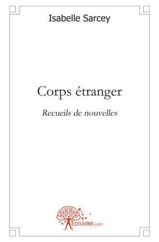 Sarcey_Isabelle-Corps_tranger-9782812141690_0
