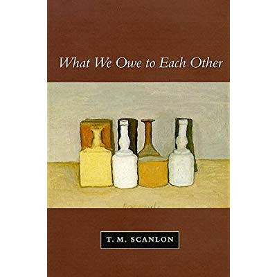Scanlon_TM-What_do_we_owe_to_each_other-9780674004238_0