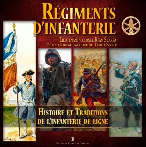 Scarpa_R_mi_Cadapeaud_R_my_Barrera_Bernard-R_giments_d_infanterie._Histoire_et_traditions_de_l_infanterie_de_ligne-9782364451834_0