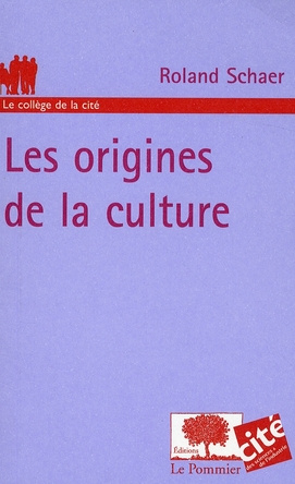 Schaer_Roland-Les_origines_de_la_culture-9782746504042_0