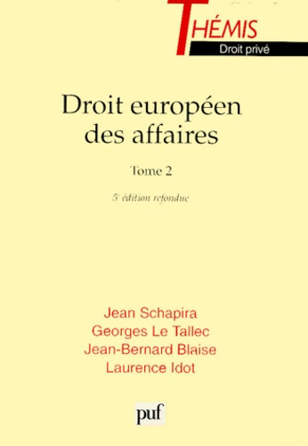 Schapira_Jean_Blaise_Jean-Bernard_Le_Tallec_Ge-DROIT_EUROPEEN_DES_AFFAIRES._Tome_2_5_me_dition-9782130502586_0