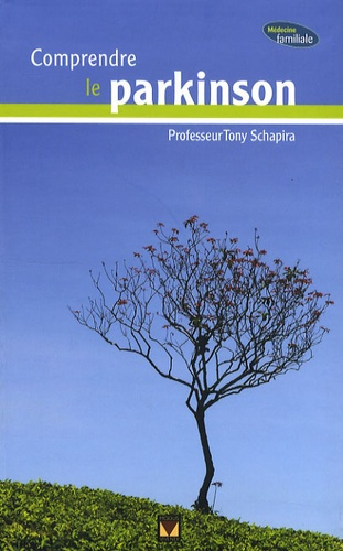 Schapira_Tony-Comprendre_le_Parkinson-9782895234951_0