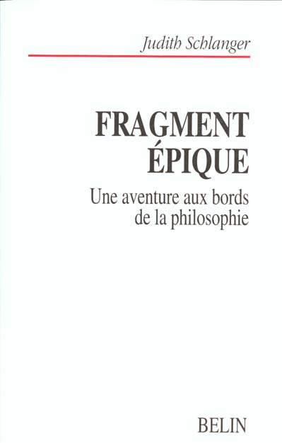 Schlanger_Judith-FRAGMENT_EPIQUE._Une_aventure_aux_bords_de_la_philosophie-9782701126555_0