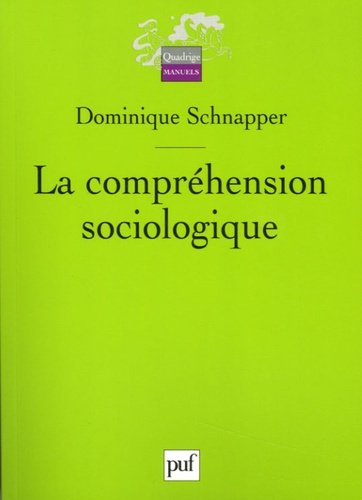 Schnapper_Dominique-La_compr_hension_sociologique._D_marche_de_l_analyse_typologique_Edition_revue_et_augment_e-9782130553144_0