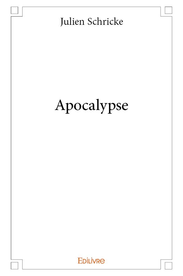 Schricke_Julien-Apocalypse-9782414160082_0