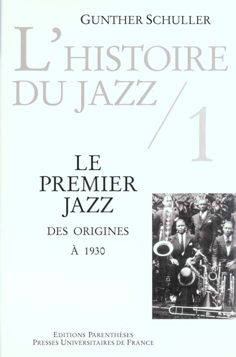 Schuller_Gunther-L_histoire_du_jazz._Tome_1_Le_premier_jazz_des_origines_1930-9782863640814_0