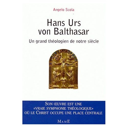 Scola_Angelo-HANS_URS_VON_BALTHASAR._Un_grand_th_ologien_de_notre_si_cle-9782728908981_0