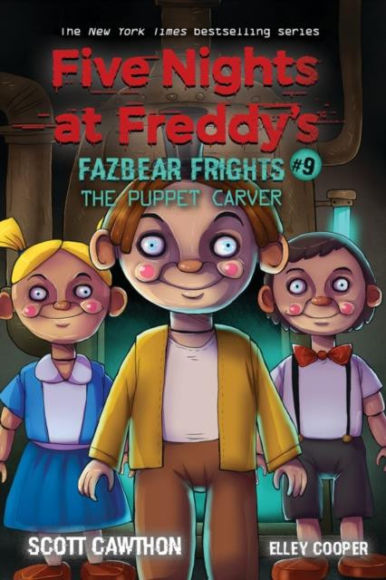 Scott_Cawthon-Five_Nights_at_Freddy_s_Fazbea_r_Frights_Vol._9_The_Puppet_Carver_VO_anglaise_-9781338739992_0