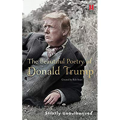 Sears_Robert-The_beautiful_Poetry_of_Donald_Trump-9781786892270_0