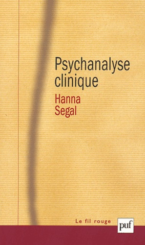 Segal_Hanna_Steiner_John_L_andri_Marie-Laure-Psychanalyse_clinique-9782130517993_0