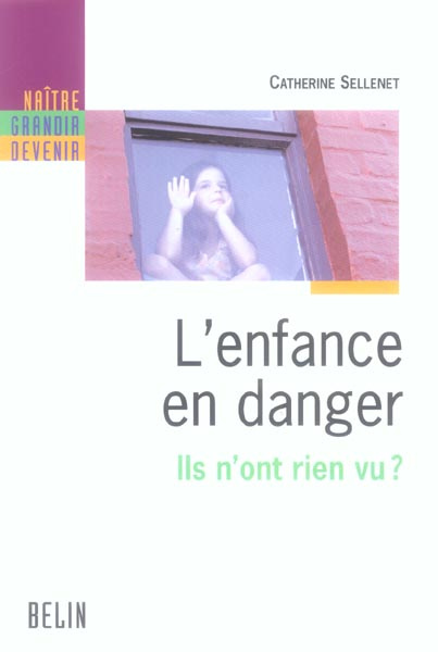 Sellenet_Catherine-L_enfance_en_danger_Ils_n_ont_rien_vu_-9782701143200_0