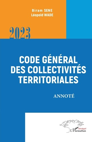Sene_Biram_Wade_L_opold-Code_g_n_ral_des_collectivit_s_territoriales._Annot_-_2023-9782336422206_0