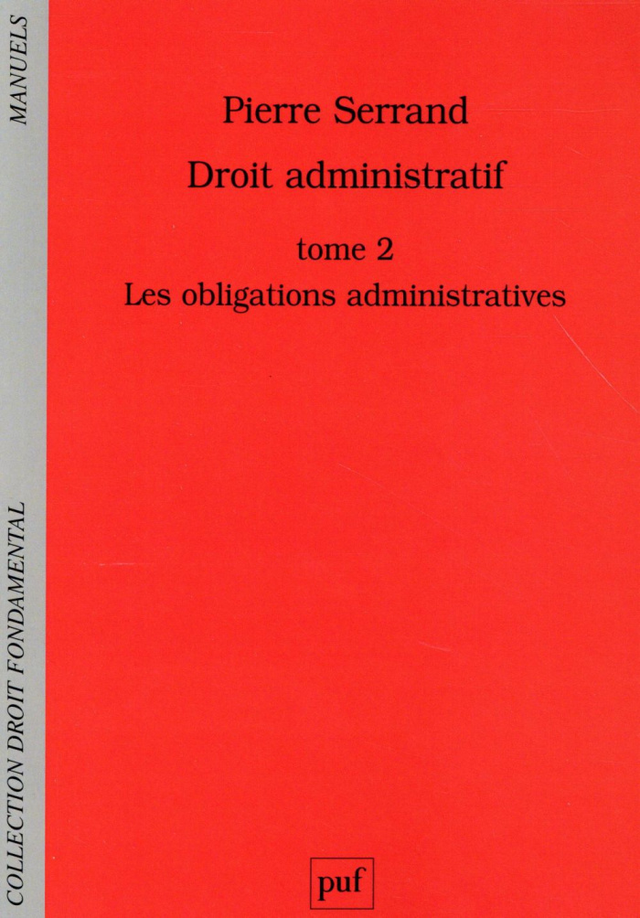 Serrand_Pierre-Droit_administratif._Tome_2_Les_obligations_administratives-9782130619154_0