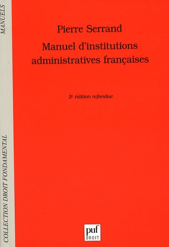 Serrand_Pierre-Manuel_d_institutions_administratives_fran_aises._2e_dition-9782130558859_0