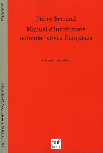 Serrand_Pierre-Manuel_d_institutions_administratives_fran_aises._4e_dition-9782130591733_0