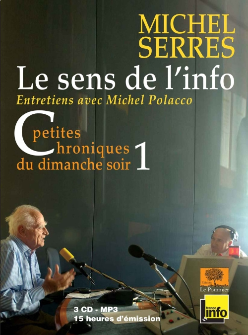 Serres_Michel_Polacco_Michel-Le_sens_de_l_info_-_Petites_chroniques_du_dimanche_soir._3_CD_MP3-9782746504783_0