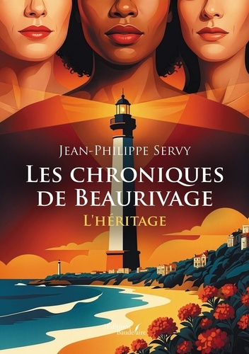 Servy_Jean-philippe-Les_chroniques_de_Beaurivage._L_h_ritage-9791020390189_0