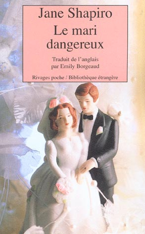 Shapiro_Jane-Le_mari_dangereux-9782743609993_0