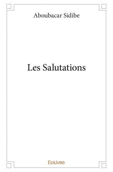 Sidib_Aboubacar-Les_Salutations-9782414356799_0