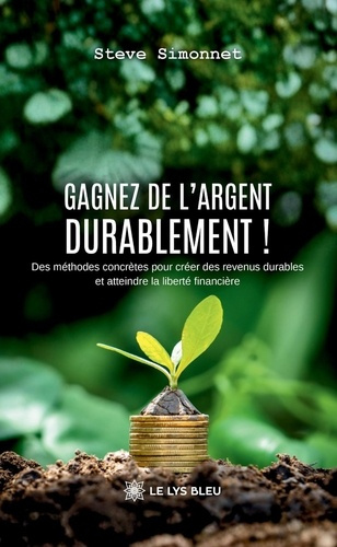 Simonnet_Steve-Gagnez_de_l_argent_durablement_._Des_m_thodes_concr_tes_pour_cr_er_des_revenus_durables_et_atteindr-9791042296643_0
