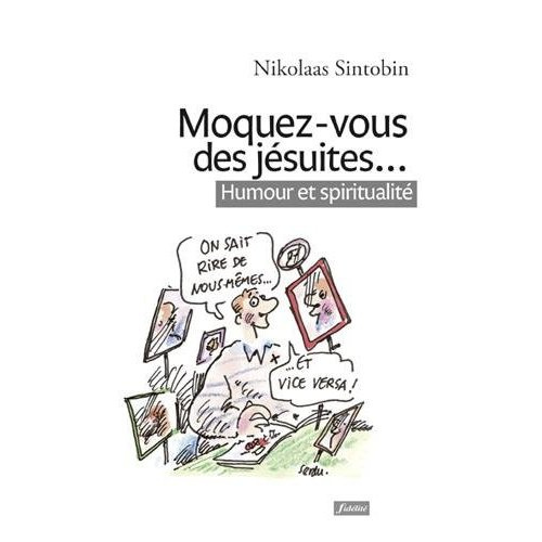 Sintobin_Nikolaas-Moquez-vous_des_j_suites_._Humour_et_spiritualit_-9782873566418_0